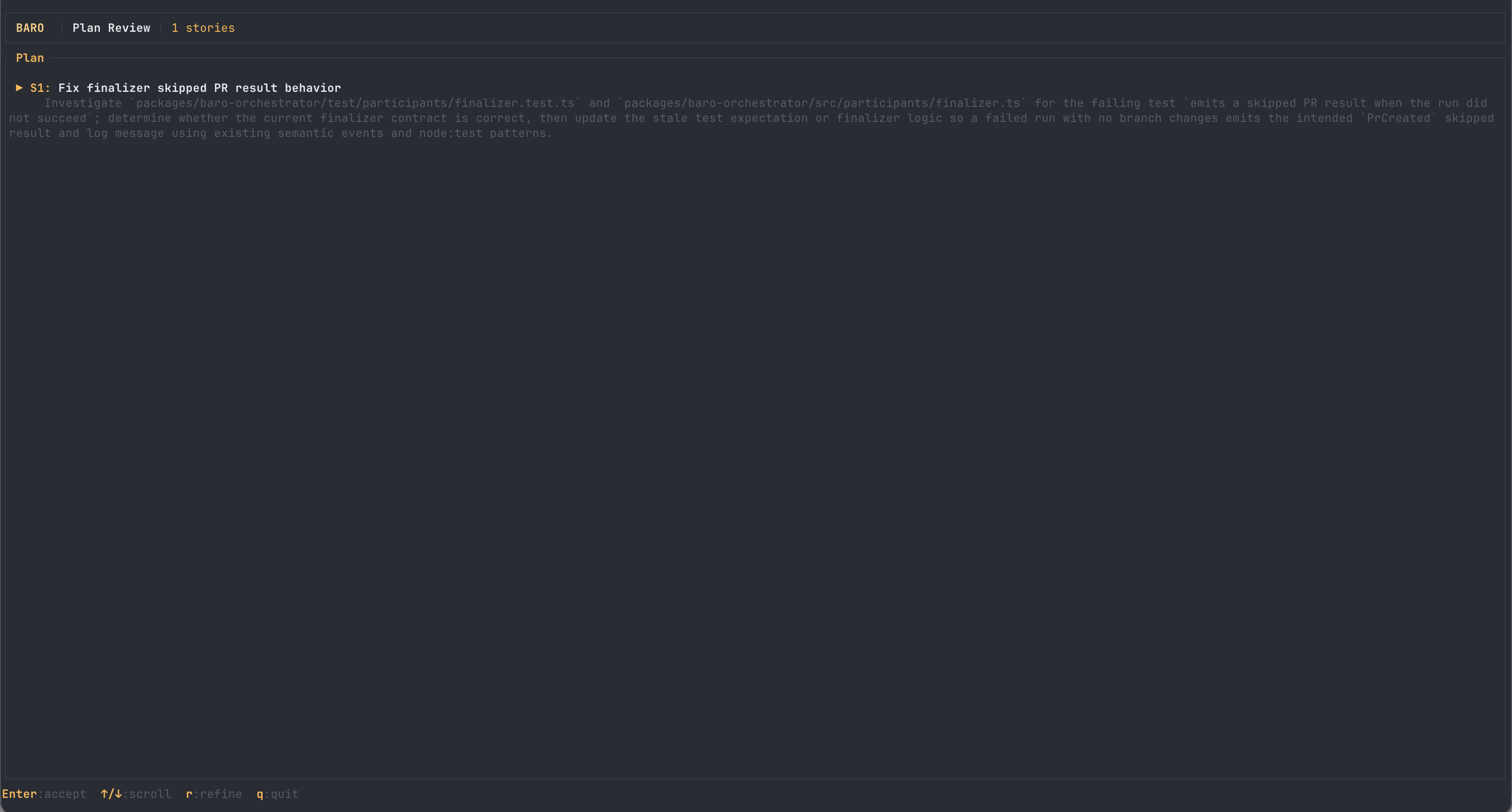 Plan review showing exactly one story: fix finalizer skipped PR result behavior